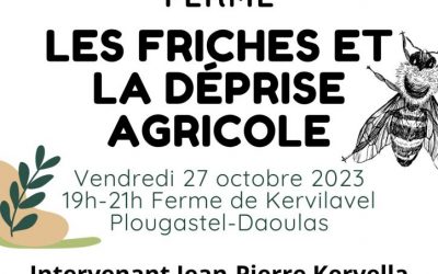 Conférence les friches et la déprise agricole vendredi 17 novembre ferme de kervilavel